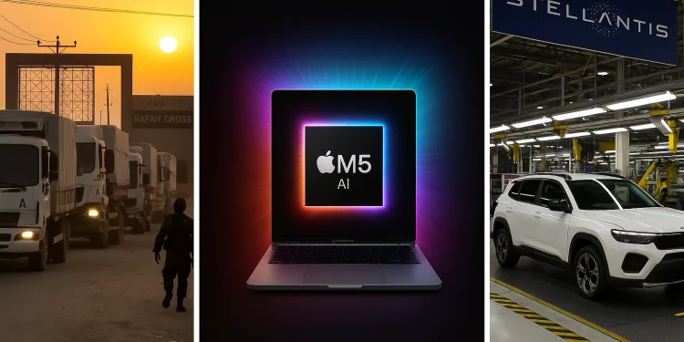 Evening digest: aid flows back into Gaza, Apple’s M5 chip, Stellantis $13B America bet